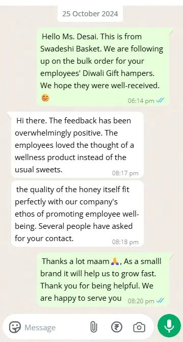 Whatsapp chat of Miss Desai reviewing honey purchased from Swadeshi Basket. She purchased it for their staff as a Gift Hamper for Diwali. She liked the purity of the Honey of Swadeshi Basket